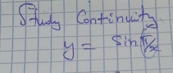 Stly Continuts
y=sin  π /x 