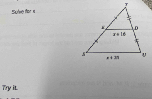 Solve for x
Try it.