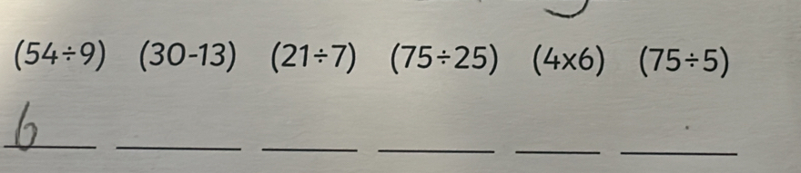 (54/ 9) (30-13) (21/ 7) (75/ 25) (4* 6) (75/ 5)
__ 
__ 
_ 
_