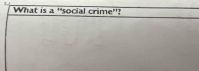 What is a 'social crime”?