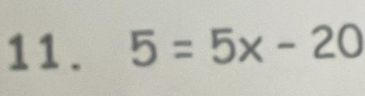 5=5x-20