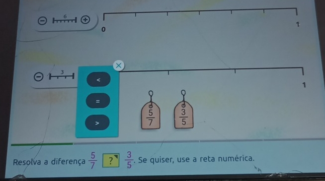 a 
×
3 < 
1 
9
= 
>  5/7   3/5 
Resolva a diferença  5/7  ?  3/5 . Se quiser, use a reta numérica.