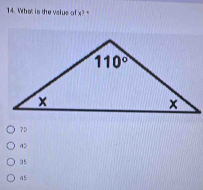 What is the value of x?
70
40
35
45