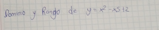 Somimo y Rango de y=x^2-x5+2