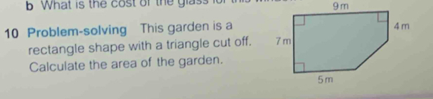 Solved: What is the cost of the glass it 10 Problem-solving This garden ...