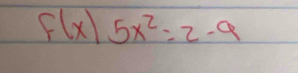 f(x)5x^2=2-9