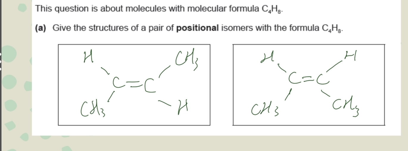 This question is about molecules with molecular formula C_4H_8. 
(a) Give the structures of a pair of positional isomers with the formula C_4H_8.