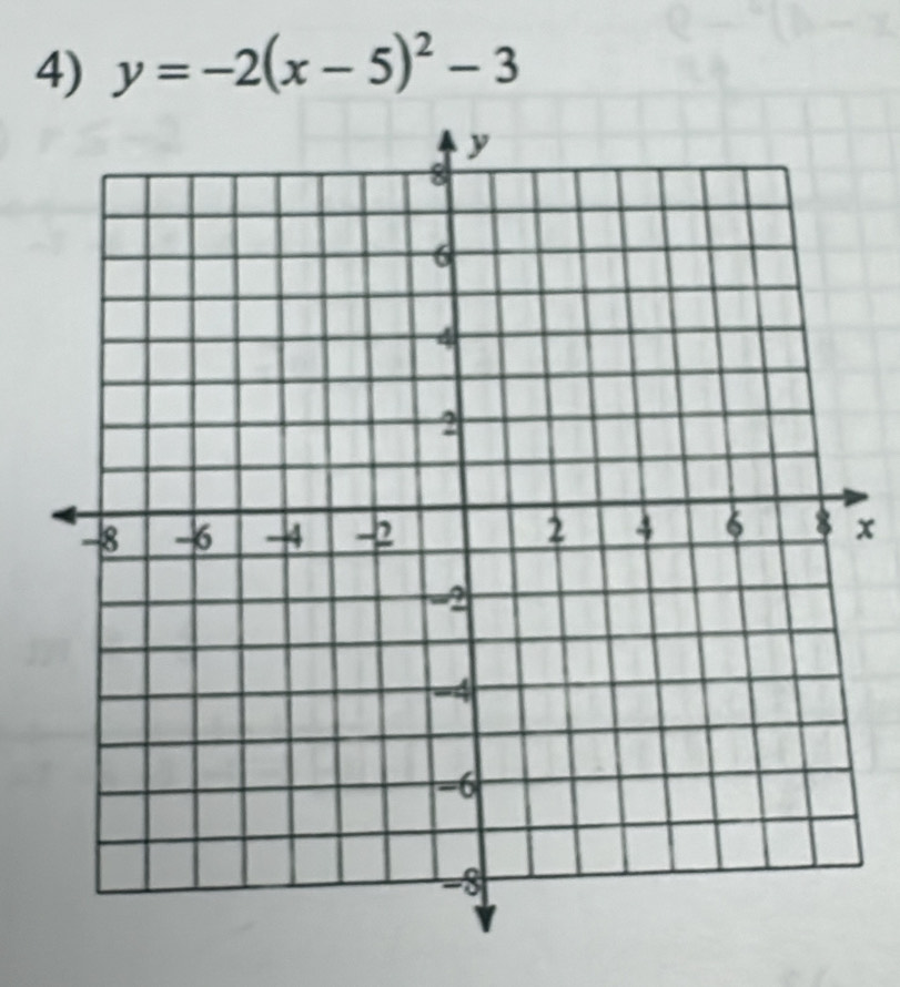 y=-2(x-5)^2-3
x