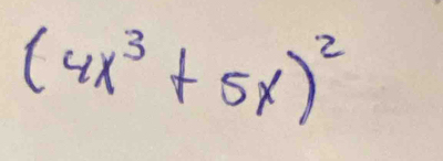 (4x^3+5x)^2