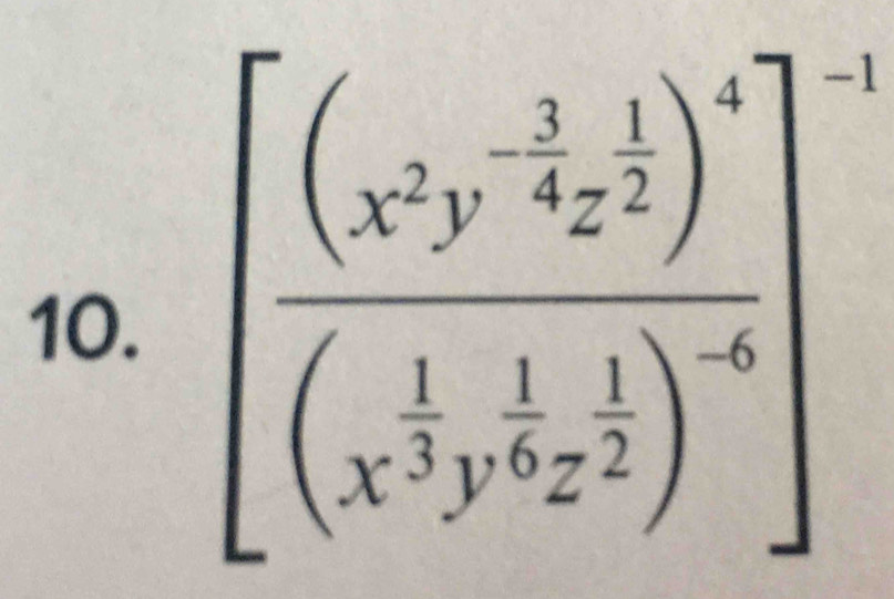 [frac (x^2y^(-frac 11)4z^(frac 1)2)^4(x^(frac 1)2y^(frac 1)2z^(frac 1)2)^-6]^-1