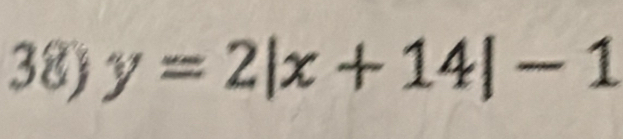 y=2|x+14|-1