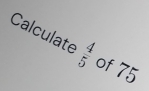 Calculate O'⊥ of 75