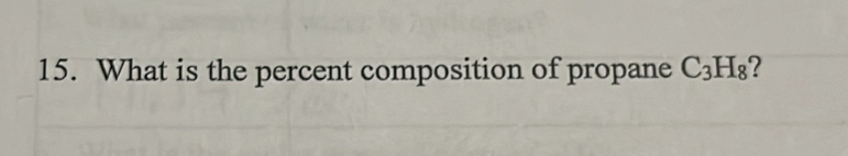 What is the percent composition of propane C_3H_8 2