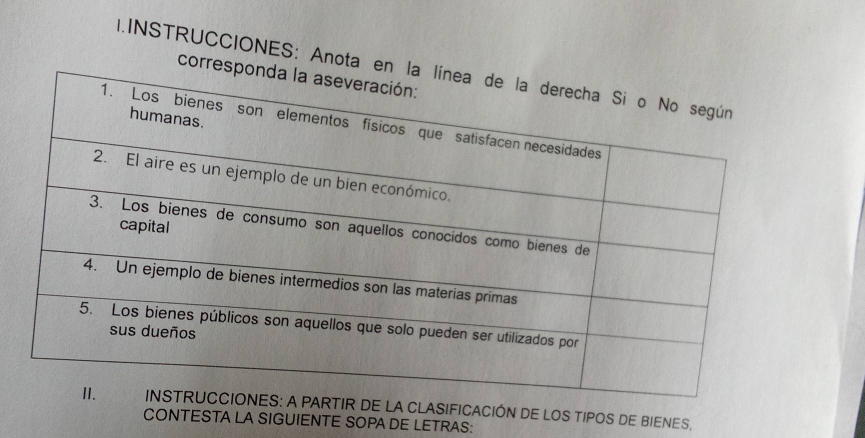 INSTRUCCIONES: Anota e 
corr 
ARTIR DE LA CLASIFICACIÓN DE LOS TIPOS DE BIENES, 
CONTESTA LA SIGUIENTE SOPA DE LETRAS: