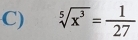 sqrt[5](x^3)= 1/27 