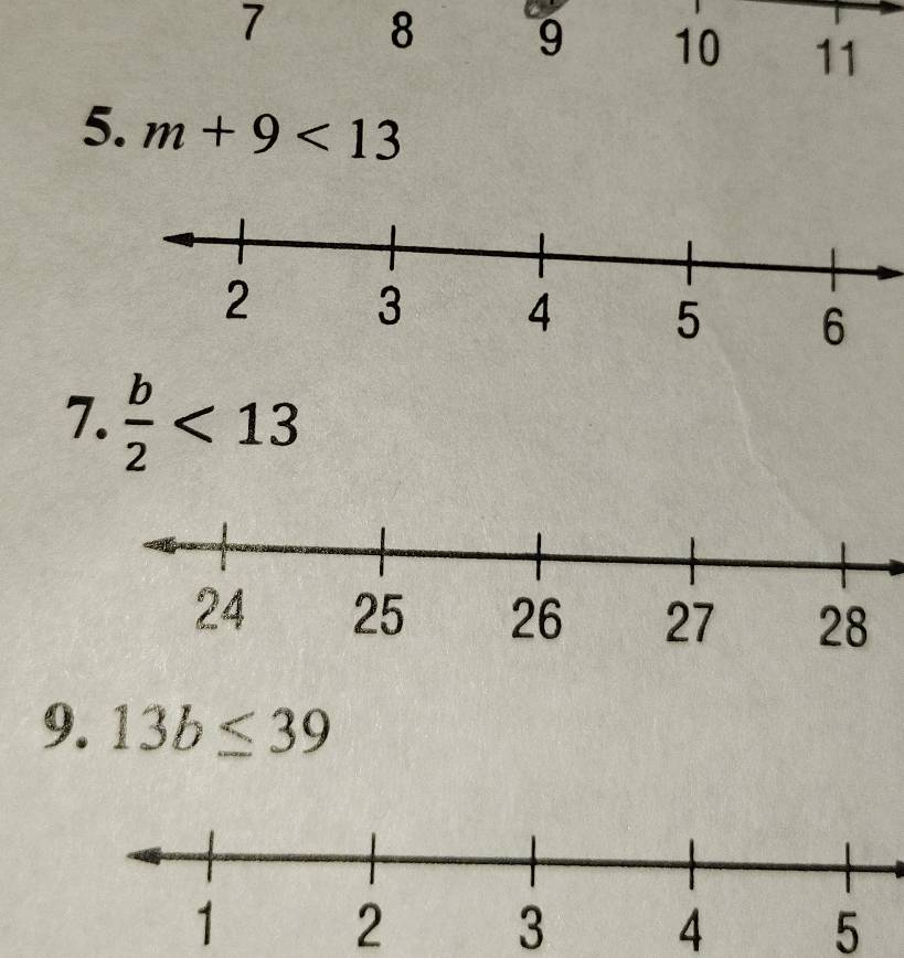 7 8
5. m+9<13</tex> 
7.  b/2 <13</tex> 
9. 13b≤ 39
2 3 4 5
