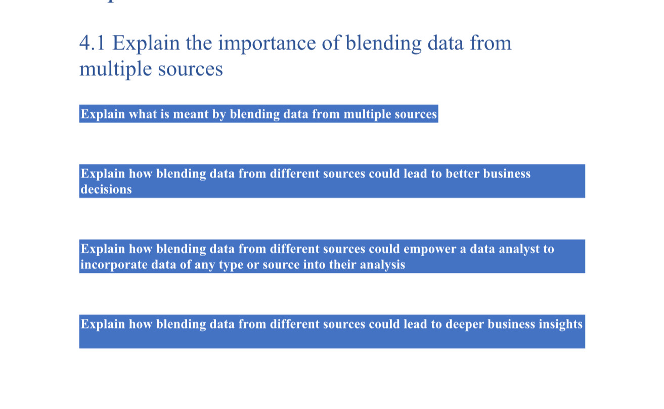 Solved: 4.1 Explain the importance of blending data from multiple ...