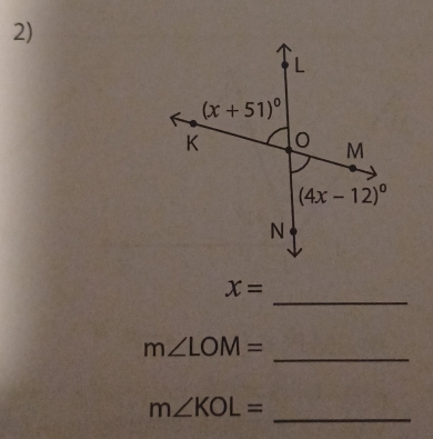 x=
_
m∠ LOM=
_
m∠ KOL=