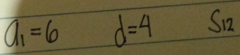 a_1=6 d=4 Sz