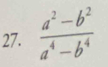  (a^2-b^2)/a^4-b^4 