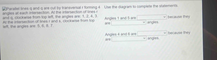 Solved: Parallel lines q and q are cut by transversal r forming 4 Use ...