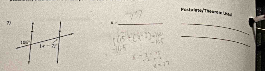 Postulate/Theorem Used
7)
x= _
_
_