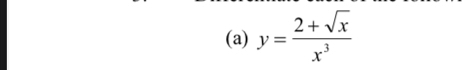 y= (2+sqrt(x))/x^3 