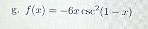 f(x)=-6xcsc^2(1-x)