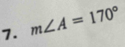 m∠ A=170°