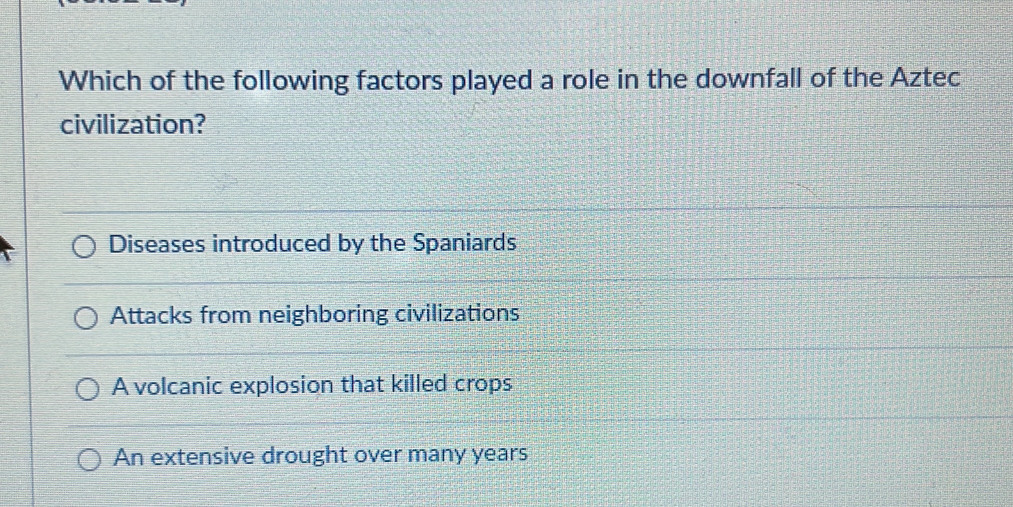 Solved: Which of the following factors played a role in the downfall of ...