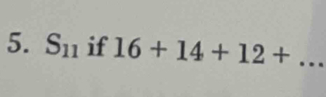 S_11 if 16+14+12+...