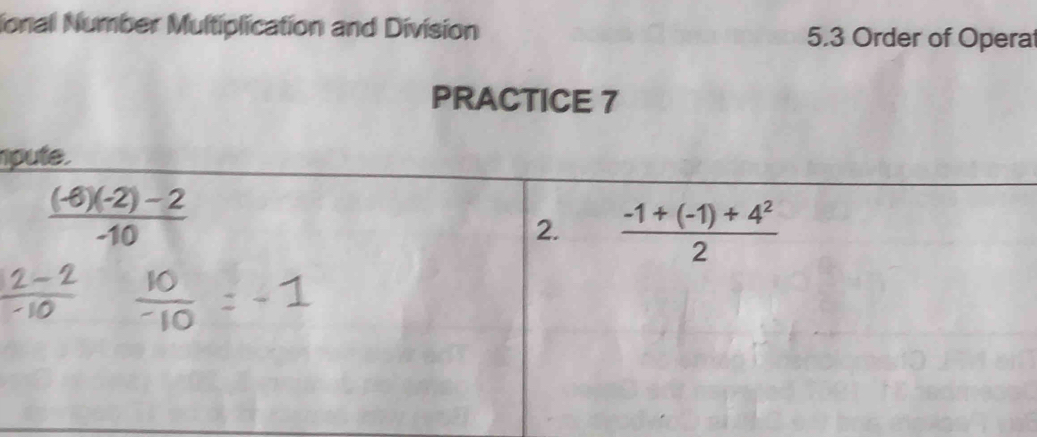 ional Number Multiplication and Division 5.3 Order of Operat
PRACTICE 7
p