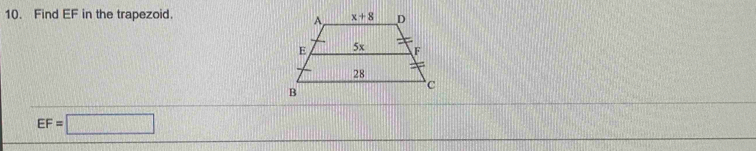 Find EF in the trapezoid.
EF=□