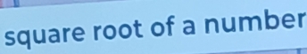 square root of a number