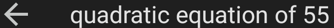 quadratic equation of 55