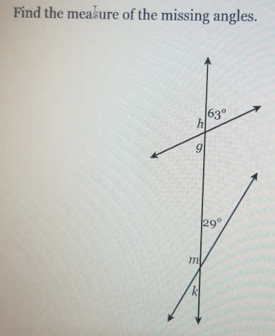 Find the mea⊥ure of the missing angles.