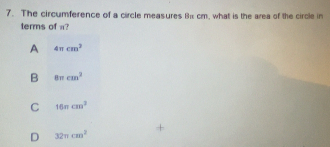 Solved: The circumference of a circle measures 8π cm, what is the area ...