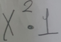 x^2· _ 