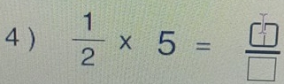 4 ) ÷ × 5 =