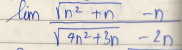 limlimits _sqrt(sqrt n^2+n)-n^