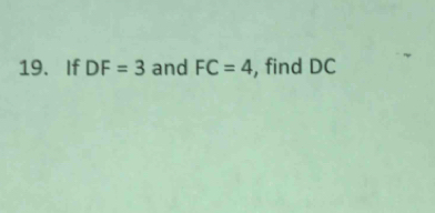 If DF=3 and FC=4 , find DC