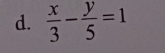  x/3 - y/5 =1