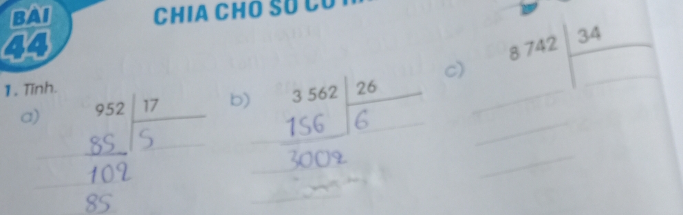 BAI CHIA CHO SU CU 
1. Tinh. 8742| 34/□  
c) 
b) 
_ 
a) 
_
2x-3