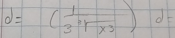 d=( 1/3sqrt[3](x^3) )d=