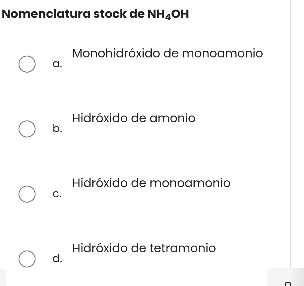 Resuelto:Nomenclatura stock de NH_4OH Monohidróxido de monoamonio a ...
