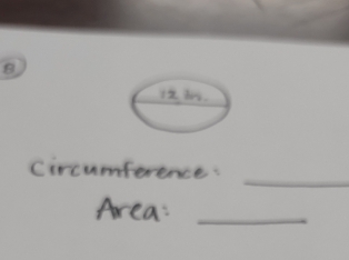 circumference: 
Area:_