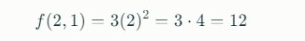 f(2,1)=3(2)^2=3· 4=12