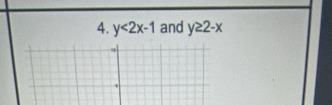 y<2x-1</tex> and y≥ 2-x
,