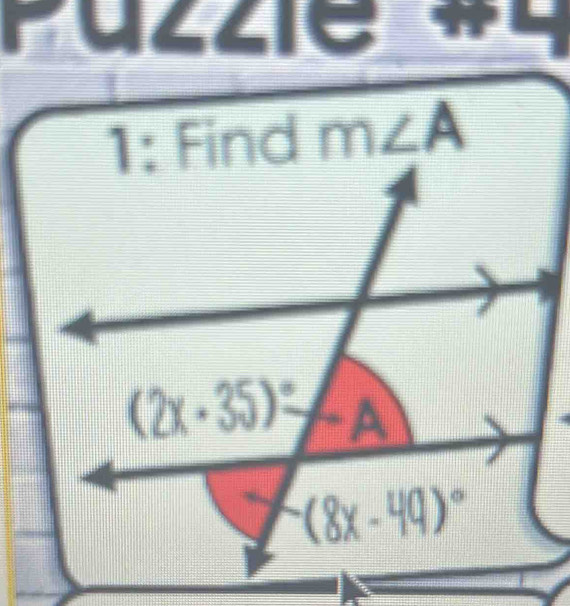 a z i e   =
1: Find m∠ A