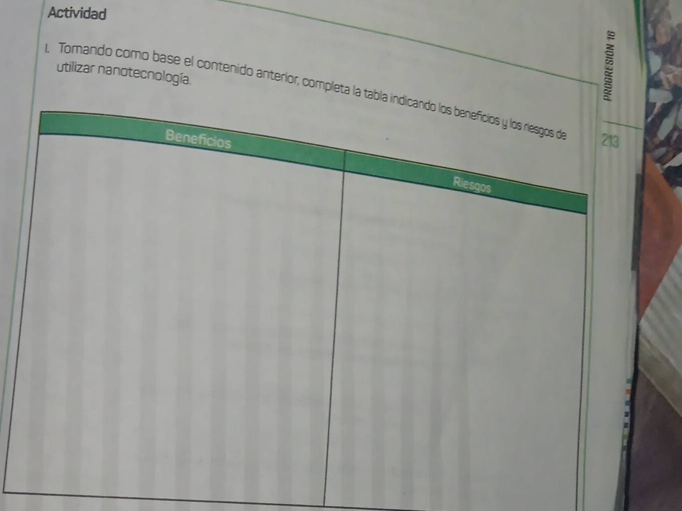 Actividad 
utilizar nanotecnología. 
2 
1. Tomando como base el contenido anteríor, completa la ta